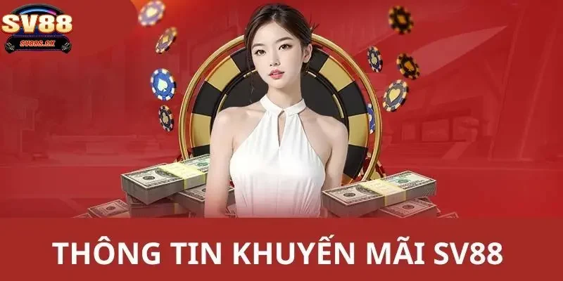 Vai trò quan trọng của khuyến mãi SV88 dành cho người chơi