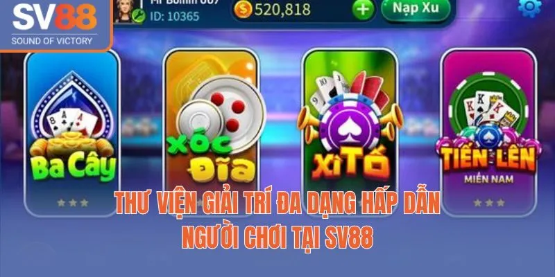 Thư viện giải trí đa dạng hấp dẫn người chơi tại SV88